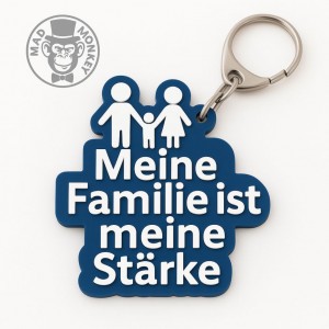 Schlüsselanhänger – Meine Familie ist meine Stärke | Familienliebe in 3D