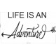 Life is an adventure