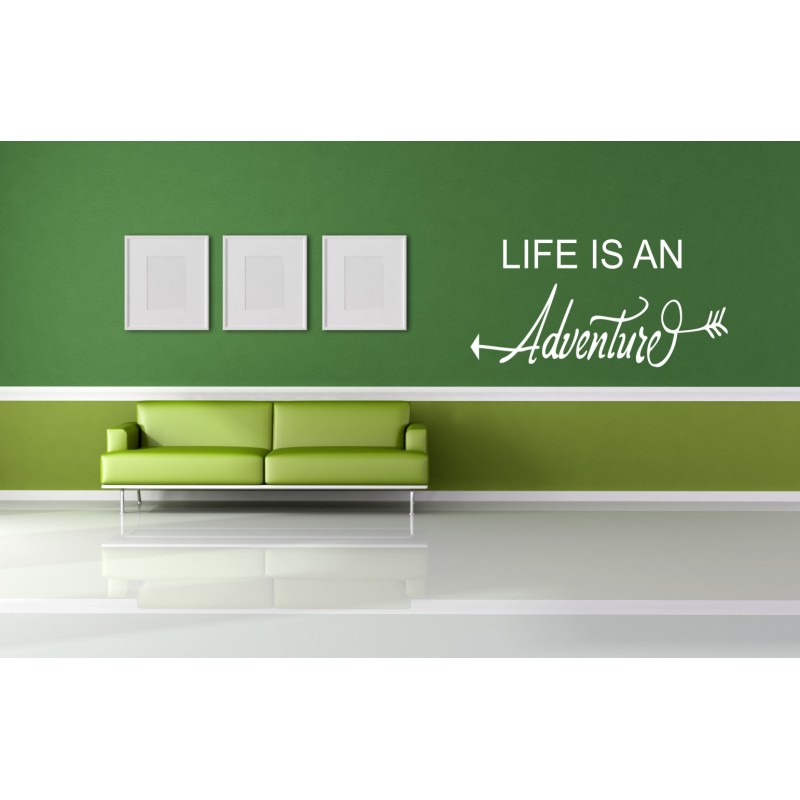 Life is an adventure